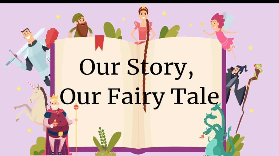 Our Story, Our Fairy Tale E Twinning Projemizin Tanıtım Videosu